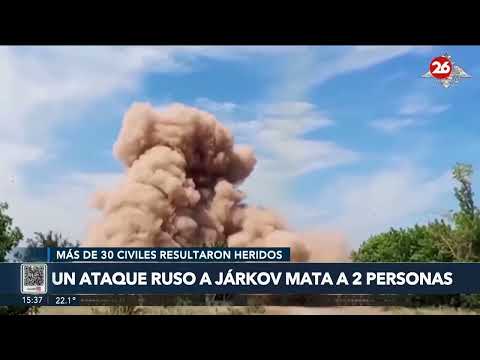 UCRANIA | Nuevo ataque ruso en Járkov mata a 2 personas