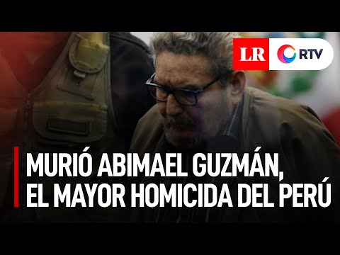 Murió en su celda Abimael Guzmán, el mayor homicida del Perú