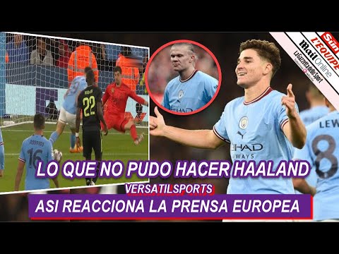 ASI REACCIONA PRENSA EUROPEA a GOL de JULIAN ALVAREZ MANCHESTER CITY vs REAL MADRID