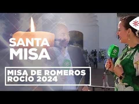 Misas y romerías | Misa de romeros Rocío 2024