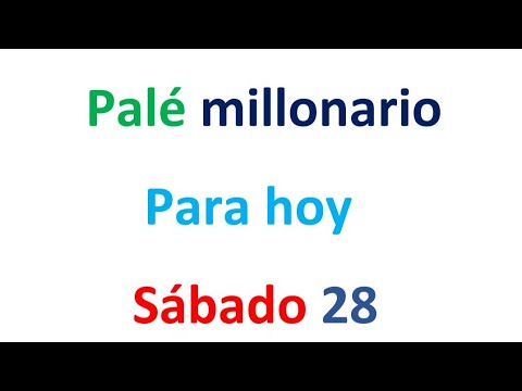 PALÉ MILLONARIO para hoy Sábado 28 de septiembre, El campeón de los números