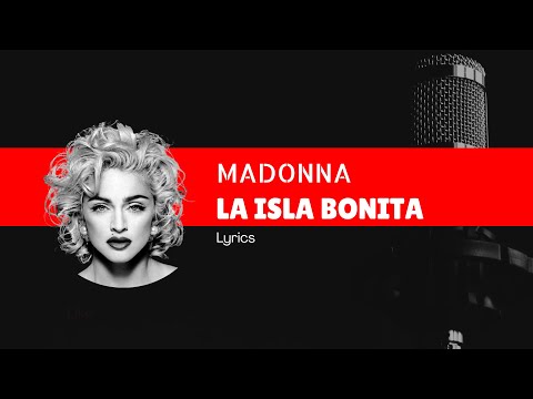 🎶🎧 Madonna - La Isla Bonita (Lyrics) 🎤🎶