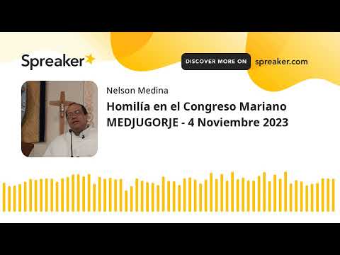 Homilía en el Congreso Mariano MEDJUGORJE - 4 Noviembre 2023