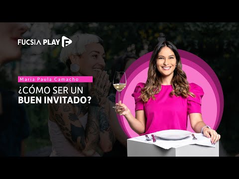 Reglas para ser un buen invitado | Maria Paula Camacho en Etiqueta Al Instante - Semana Play