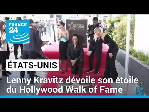 États-Unis : Lenny Kravitz dévoile son étoile du Hollywood Walk of Fame • FRANCE 24