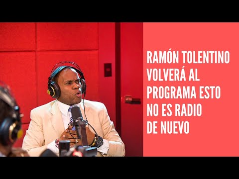 ÚLTIMA HORA el comunicador Ramón Tolentino será reintegrado al programa Esto no es Radio