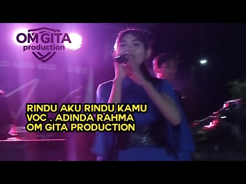 RINDU AKU RINDU KAMU. VOC ADINDA RAHMA. OM GITA PRODUCTION