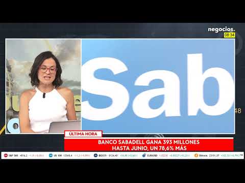 Última hora: Banco Sabadell gana 393 millones de euros hasta junio, un 78,1% más