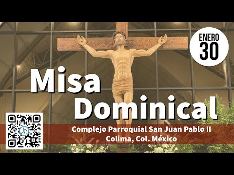 7:00 pm - Domingo 30 Enero 2022 - Misa Dominical