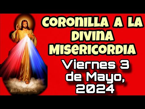 Coronilla al Señor de la Divina Misericordia EN VIVO | Viernes 3 de Mayo, 2024 - Animando Tu Misa