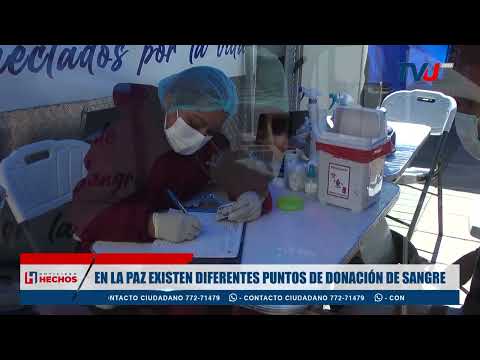 EN LA PAZ EXISTEN DIFERENTES PUNTOS DE DONACIÓN DE SANGRE