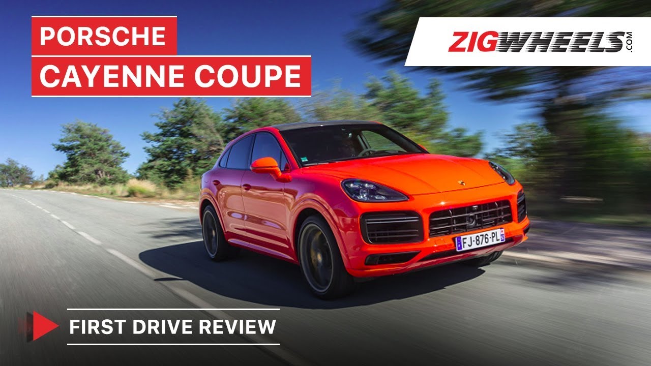 Porsche Cayenne Coupe Review | Why Porsche Made It | Zigwheels.com