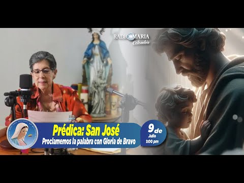 Proclamemos la palabra - Prédica: San José - 9 de julio de 2024