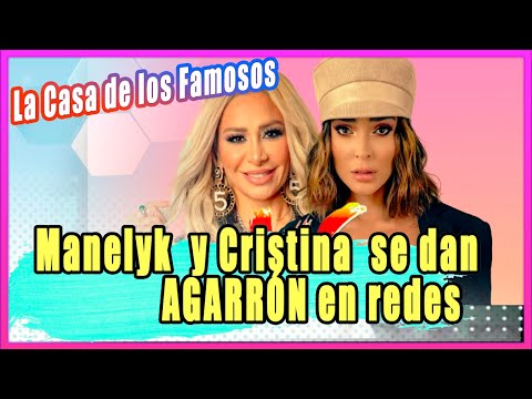 La Casa de los Famosos: Manelyk González y Cristina Eustace se dan AGARRÓN en redes por esta razón