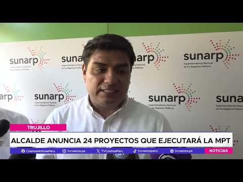 Trujillo: alcalde anuncia shock de 24 proyectos que ejecutará la MPT