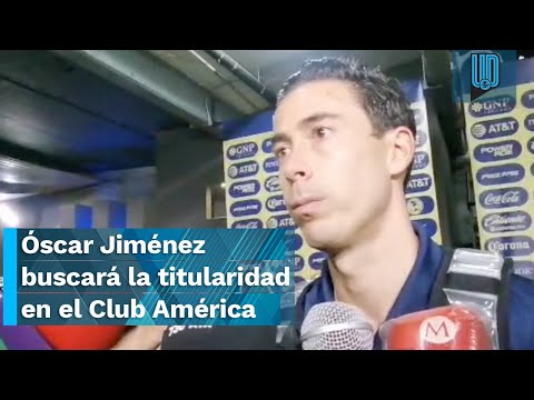 Óscar Jiménez buscará la titularidad con las águilas I América 3-0 Puebla