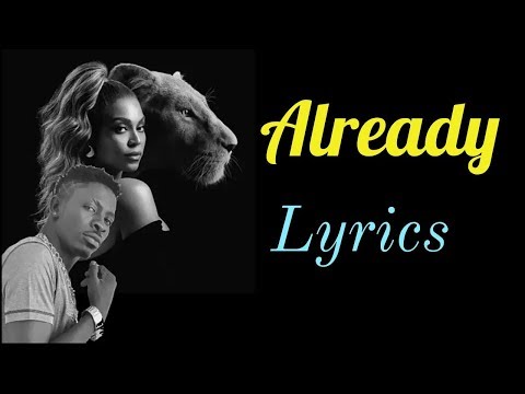 Beyonce - Already (Lyrics) Ft. Shatta Wale