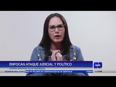 Enfocan ataque judicial y político contra diputada Zulay Rodríguez