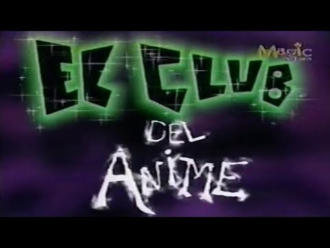 Leandro Oberto conduce El Club del Animé - Magic Kids OPENING (1998-1999)