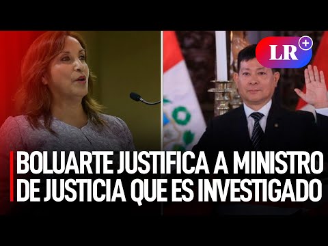 Boluarte JUSTIFICA A MINISTRO investigado por VÍNCULO con los CUELLOS BLANCOS | #LR