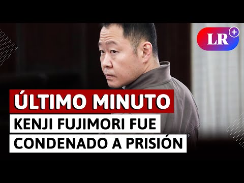 Último minuto: Kenji Fujimori fue condenado a prisión