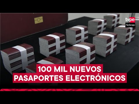 Llega al Perú primer lote de 100 mil nuevos pasaportes electrónicos para atender demanda