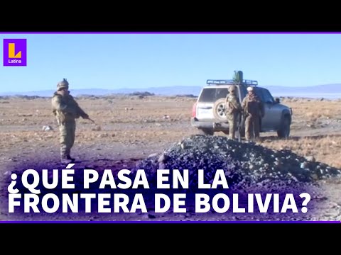 Bolivia cerró y militarizó sus fronteras debido a crisis. ¿Qué está pasando?