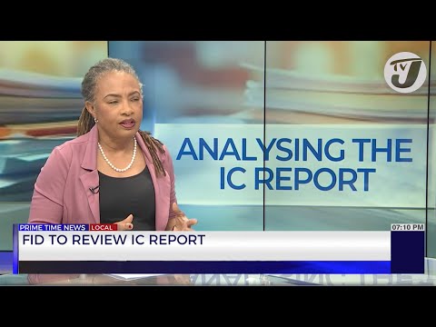 FID to Review IC Report | TVJ News