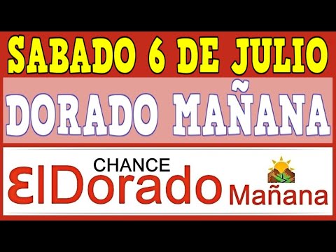 DORADO MAÑANA Resultados del SABADO 6 de JULIO de 2024