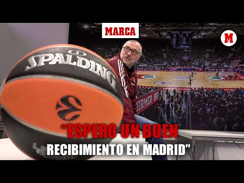 Laso: Espero un buen recibimiento en Madrid, me han demostrado mucho cariño I MARCA