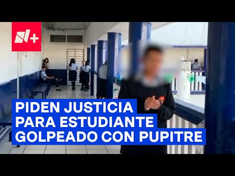 Estudiante golpeado en la cabeza con pupitre está perdiendo la vista, madre pide justicia - N+