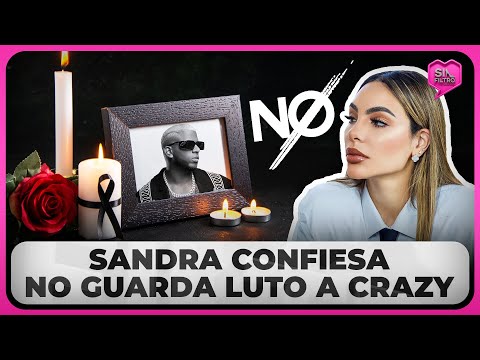 SANDRA BERROCAL CONFIESA NO LE GUARDA LUTO A CRAZY DESIGN