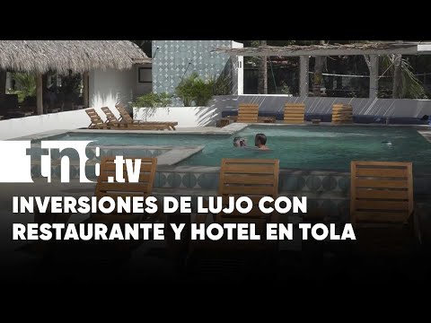 Lujo, elegancia y auge de las inversiones en Tola con hoteles y restaurantes