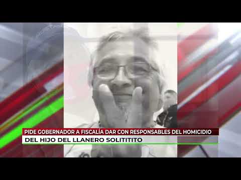 Pide gobernador a la FGE dar con los responsables del h0micidi0 del hijo del llanero solitario