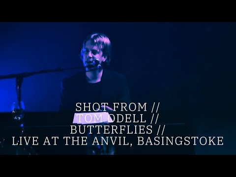 SHOT FROM // TOM ODELL // BUTTERFLIES // LIVE AT THE ANVIL, BASINGSTOKE (**LIVE DEBUT**)