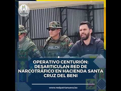 Operativo Centurión: Felcn desarticula organización criminal y afecta al narco en $ 1,5 millones