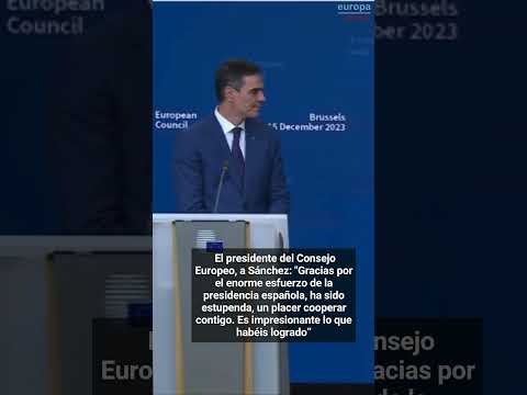 El presidente del Consejo Europeo agradece a Sánchez el esfuerzo de la presidencia española