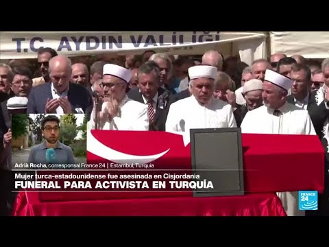 Informe desde Estambul: activista asesinada en Cisjordania fue enterrada en Turquía