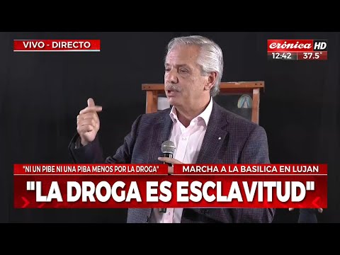 Alberto Fernández: La droga es esclavitud