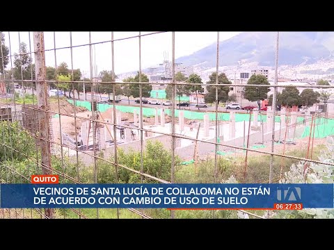 El cambio de uso de suelo ha ocasionado malestar en los vecinos de Sta. Lucia de Collaloma, en Quito