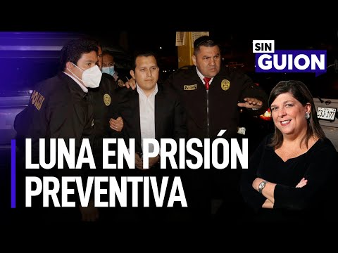 José Luna Morales en prisión preventiva y Beder anuncia videos | Sin Guion con Rosa María Palacios