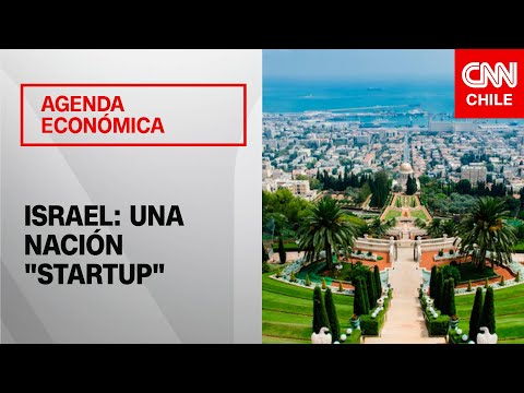 ¿Por qué Israel es una nación startup? | Agenda Económica
