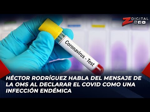 Héctor Rodríguez habla del mensaje de la OMS al declarar el COVID como una infección endémica