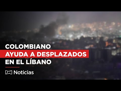 Colombiano en El Líbano revela impactante situación de desplazados