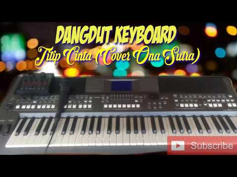 Dangdut Keyboard - Titip Cinta Cover Ona Sutra (Top Electone)
