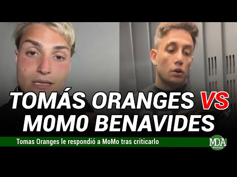 TOMAS ORANGES SALIÓ al CRUCE de MOMO BENAVIDES tras CRITICARLO