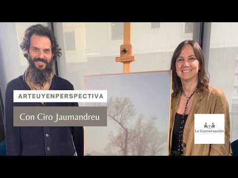 #ArteUyEnPerspectiva Ciro Jaumandreu en La Conversación