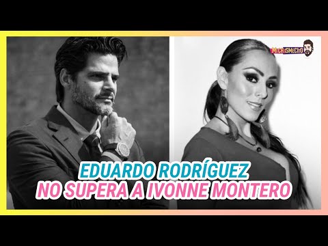 Eduardo Rodríguez vuelve a hablar de Ivonne Montero | MICHISMESITO