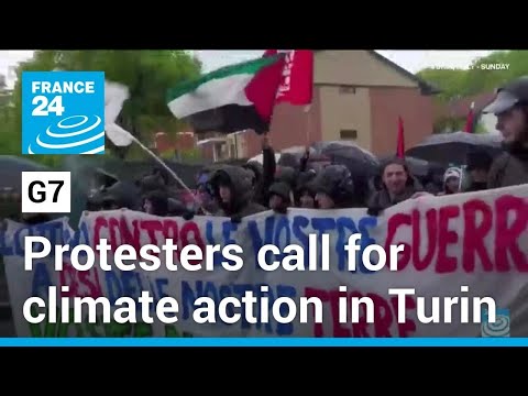 Protesters call for climate action ahead of G7 meeting in Turin • FRANCE 24 English