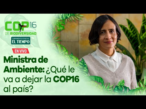 ¿Qué le va a dejar la COP16 al país? La ministra de Ambiente, Susana Muhamad, responde